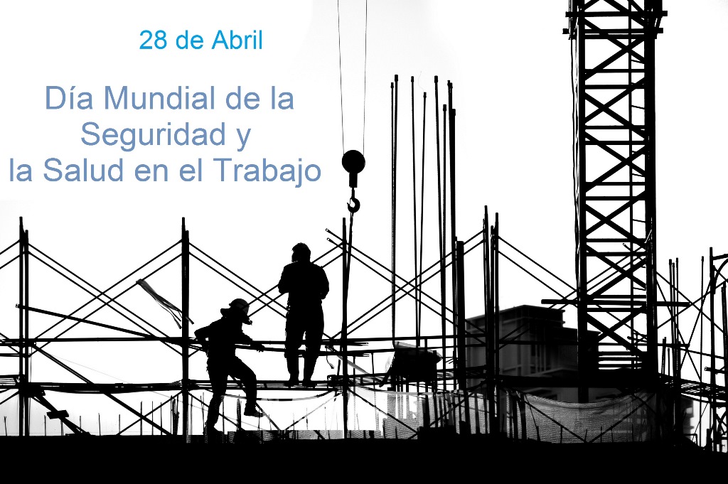 Día Mundial de la Seguridad y la Salud en el Trabajo